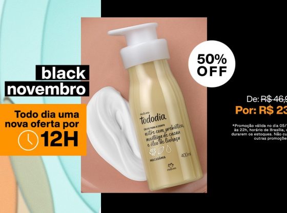 Black Friday Natura Loja Ikeda: Creme Corporal Macadâmia Tododia de R$ 46,90 por R$ 23,45